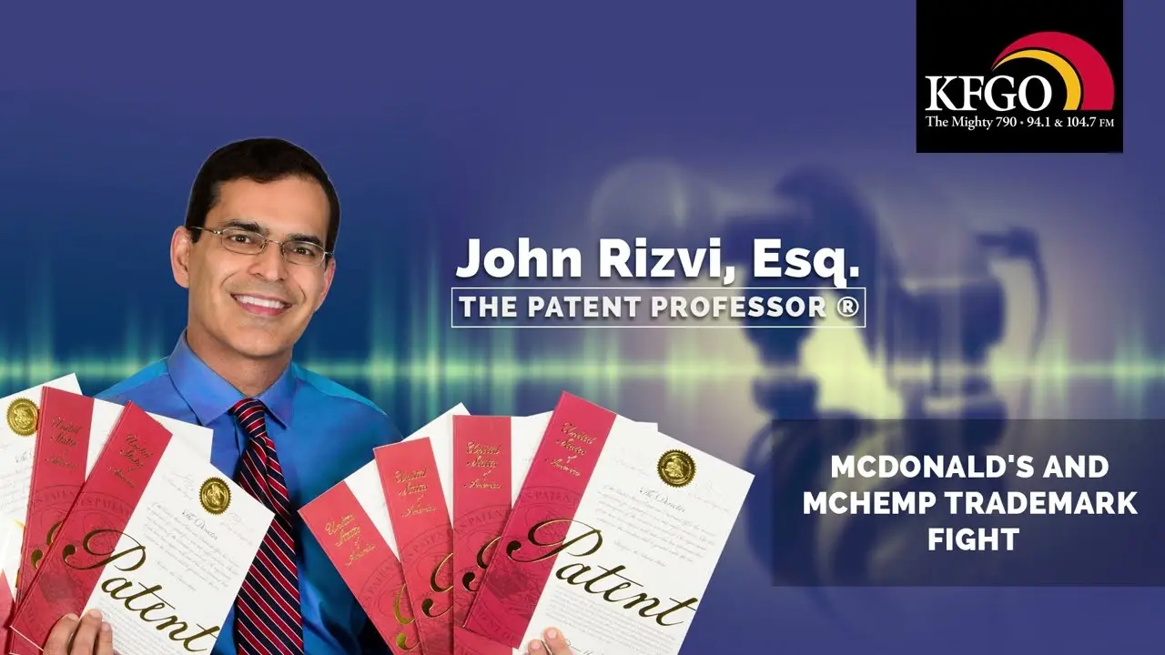 McDonald’s v. McHemp Trademark Application: Patent Professor John Rizvi on KFGO Radio in Fargo